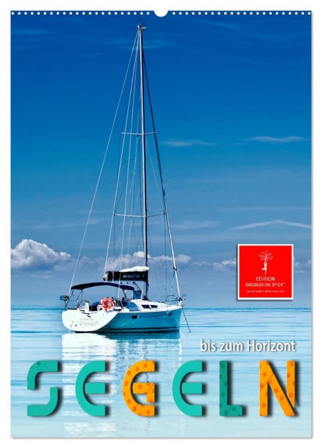 Segeln bis zum Horizont (Wandkalender 2026 DIN A2 hoch), CALVENDO Monatskalender - Peter Roder
