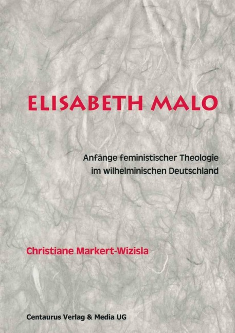 Elisabeth Malo - Christiane Markert-Wizisla