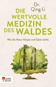 Cover-Bild zum Titel 'Die wertvolle Medizin des Waldes' von 'Qing Li'