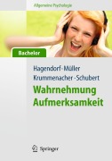 Cover-Bild zum Titel 'Allgemeine Psychologie für Bachelor: Wahrnehmung und Aufmerksamkeit. (Lehrbuch mit Online-Materialien)' von 'Herbert Hagendorf, Hermann-Joseph Müller, Joseph Krummenacher, Torsten Schubert'