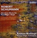 Die Werke für Pedalflügel/Orgel - Andreas Rothkopf