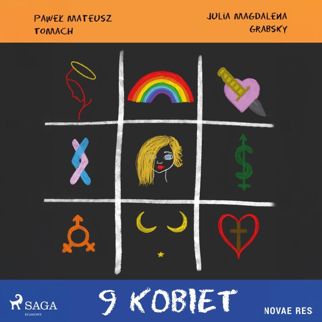 9 kobiet - Julia Magdalena Grabsky, Pawe¿ Mateusz Tomach