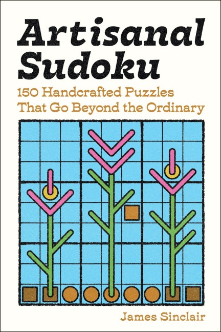 Artisanal Sudoku - James Sinclair