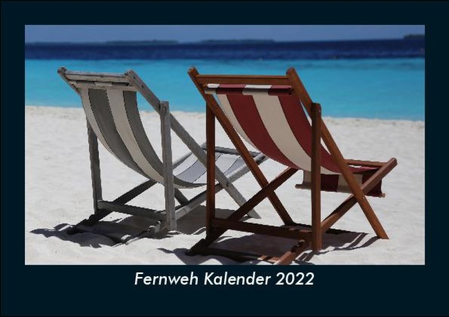 Fernweh Kalender 2022 Fotokalender DIN A5 - Tobias Becker