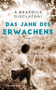 Cover-Bild zum Titel 'Das Jahr des Erwachens' von 'A. Beatrice DiSclafani'
