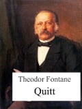 Quitt - Theodor Fontane