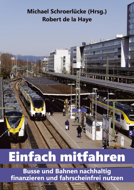 Einfach mitfahren - Robert de la Haye, Michael Schroerlücke