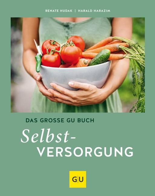 Das große GU Buch Selbstversorgung - Harald Harazim, Renate Hudak