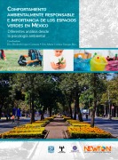 Comportamiento ambientalmente responsable e importancia de los espacios verdes en México. Diferentes - Elizabeth López Carranza