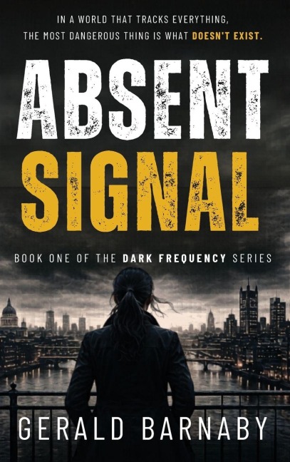 ABSENT SIGNAL - Gerald Barnaby