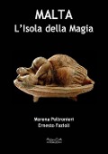 Cover-Bild zum Titel 'Malta l'isola della magia' von 'Morena Poltronieri, Ernesto Fazioli'