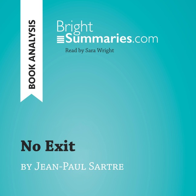 No Exit by Jean-Paul Sartre (Book Analysis) - Bright Summaries