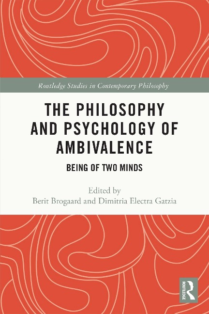 The Philosophy and Psychology of Ambivalence - 