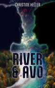 Cover-Bild zum Titel 'River und Avo' von 'Christine Keller'