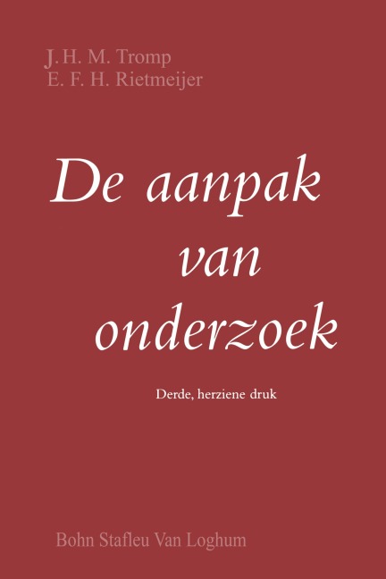 De aanpak van onderzoek - J. H. M. Tromp, E. F. H. Rietmeyer