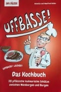 Cover-Bild zum Titel 'UFFBASSE! Das Kochbuch' von 'Annette und Manfred Keller, Steffen Boiselle'