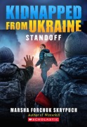 Cover-Bild zum Titel 'Standoff (Kidnapped from Ukraine #2)' von 'Marsha Forchuk Skrypuch'