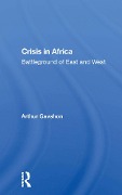 Cover-Bild zum Titel 'Crisis In Africa' von 'Arthur Gavshon'