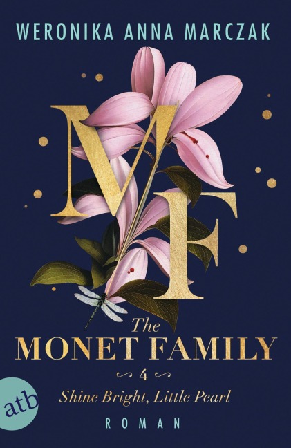 The Monet Family - Shine Bright, Little Pearl - Weronika Anna Marczak