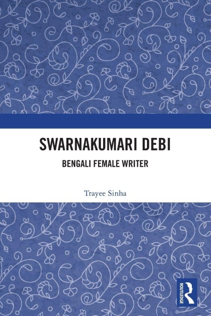 Swarnakumari Debi - Trayee Sinha