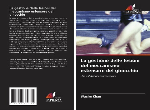 La gestione delle lesioni del meccanismo estensore del ginocchio - Wasim Khan