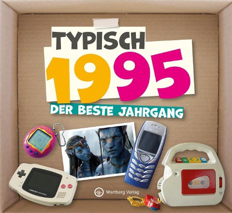 Typisch 1995 - Der beste Jahrgang - Redaktion Wartberg-Verlag