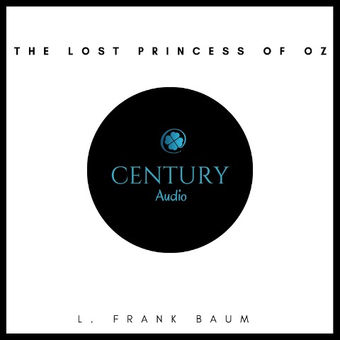 The Lost Princess of Oz - L. Frank Baum