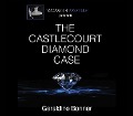 Cover-Bild zum Titel 'The Castlecourt Diamond Case: Volume 2' von 'Geraldine Bonner'
