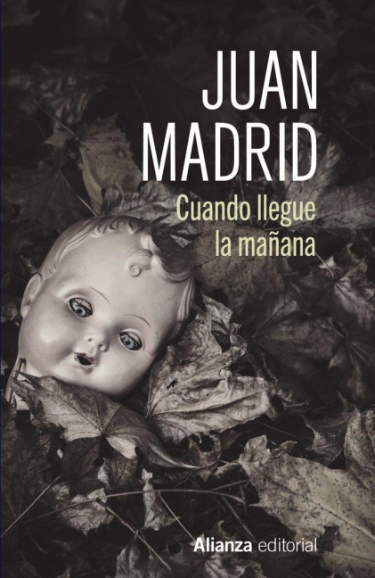 Cuando llegue la mañana - Juan Madrid