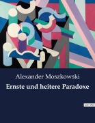 Cover-Bild zum Titel 'Ernste und heitere Paradoxe' von 'Alexander Moszkowski'