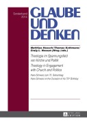 Cover-Bild zum Titel 'Theologie im Spannungsfeld von Kirche und Politik - Theology in Engagement with Church and Politics' von ''