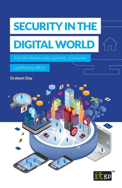 Security in the Digital World - Graham Day