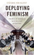 Cover-Bild zum Titel 'Deploying Feminism' von 'Stéfanie von Hlatky'