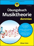 Cover-Bild zum Titel 'Übungsbuch Musiktheorie für Dummies' von 'Oliver Fehn'