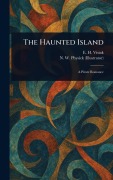 Cover-Bild zum Titel 'The Haunted Island' von 'E H (Edward Harold) Visiak, N W (Nino William) Physick'