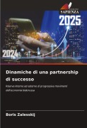 Cover-Bild zum Titel 'Dinamiche di una partnership di successo' von 'Boris Zalesskij'
