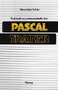 Cover-Bild zum Titel 'Technisch-naturwissenschaftlicher Pascal-Trainer' von 'Hansrobert Kohler'