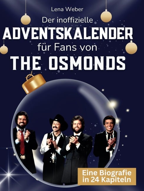 Der inoffizielle Adventskalender für Fans von The Osmonds - Lena Weber