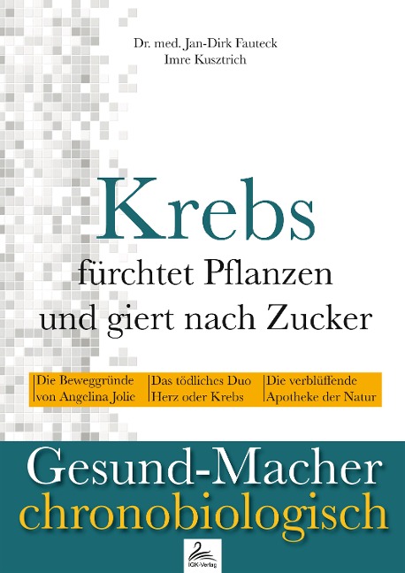 Krebs fürchtet Pflanzen und giert nach Zucker - Jan-Dirk Fauteck, Imre Kusztrich