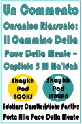 Cover-Bild zum Titel 'Un Commento Coranico Riassunto: Il Cammino Della Pace Della Mente - Capitolo 5 Al Ma'idah' von 'ShaykhPod Italian'