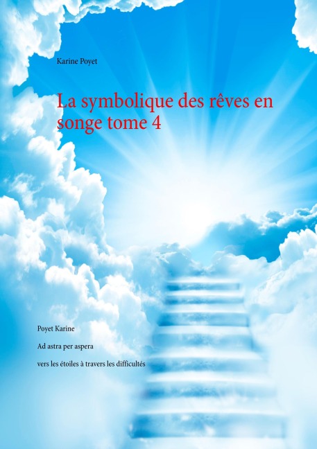 La symbolique des rêves en songe tome 4 - Karine Poyet