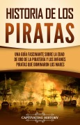 Historia de los piratas - Captivating History