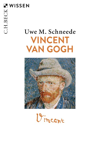 Vincent van Gogh - Uwe M. Schneede