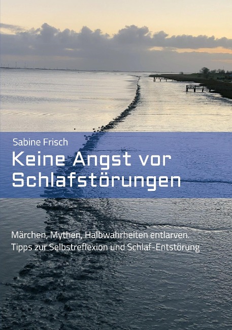 Keine Angst vor Schlafstörungen - Sabine Frisch