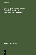 Krieg im Visier - Edith Feistner, Michael Neecke, Gisela Vollmann-Profe