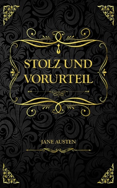 Stolz und Vorurteil - Jane Austen, Jane Austen, Louise Marezoll