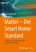 Cover-Bild zum Titel 'Matter - Der Smart Home-Standard' von 'Klaus Dembowski'