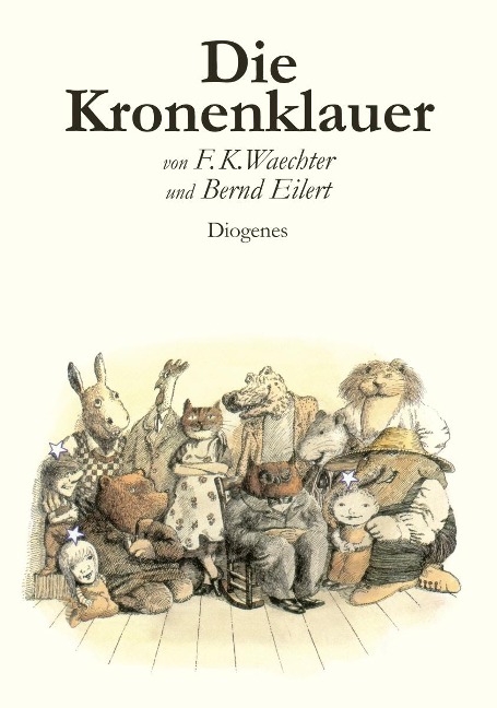 Die Kronenklauer - Friedrich Karl Waechter, Bernd Eilert