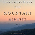 Cover-Bild zum Titel 'The Mountain Midwife' von 'Laurie Alice Eakes'