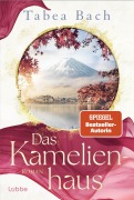 Cover-Bild zum Titel 'Das Kamelienhaus' von 'Tabea Bach'